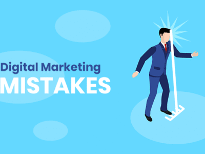 Digital marketing mistakes every business should avoid